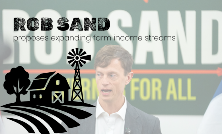 Rob Sand proposes expanding farm income streams