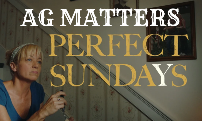 Ag Matters: “Perfect Sundays”